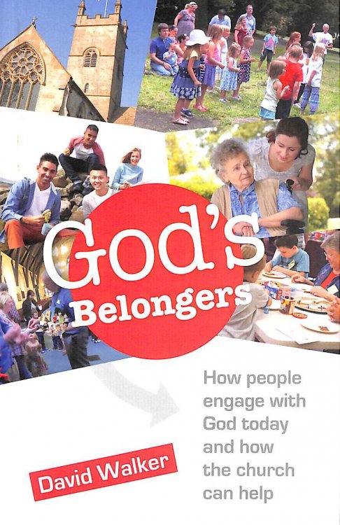 God's Belongers: The four ways people engage with church and how we encourage them