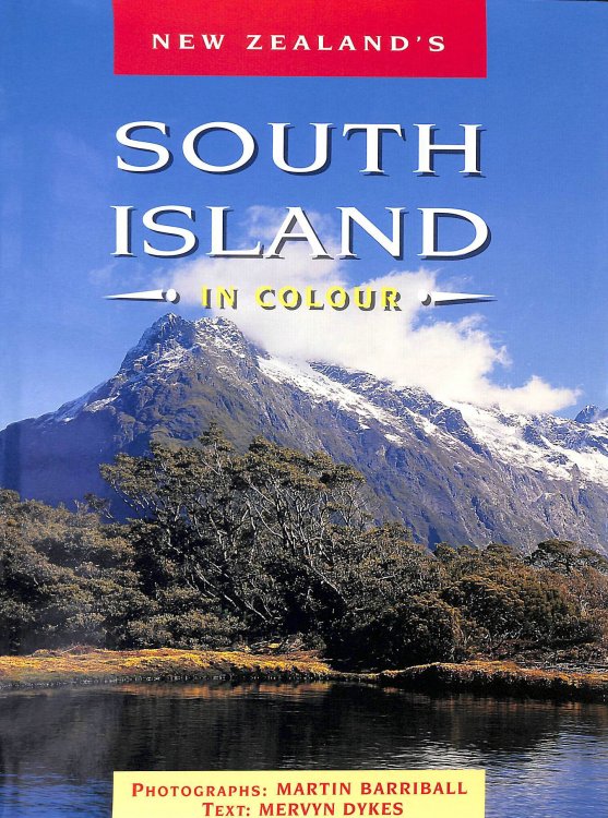 New Zealand's South Island in Colour