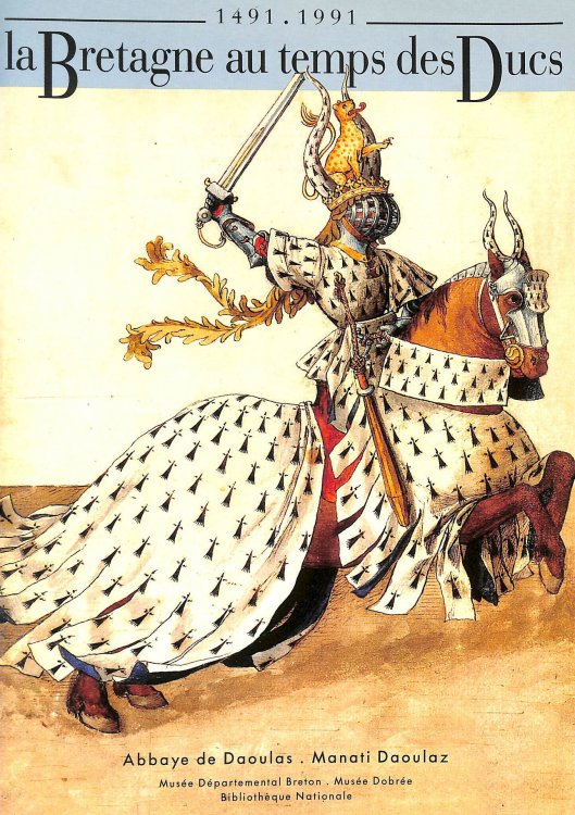 La Bretagne au temps des Ducs 1491-1991