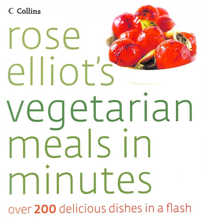 Rose Elliot's Vegetarian Meals In Minutes