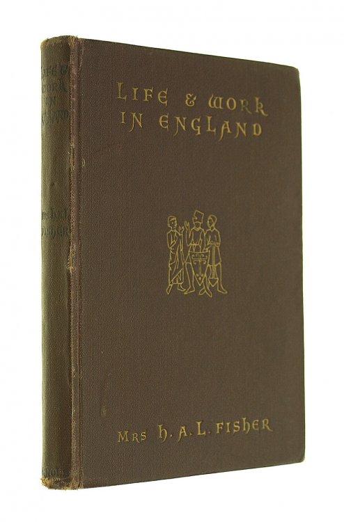 Life & Work in England: a Sketch of Our Social and Economic History