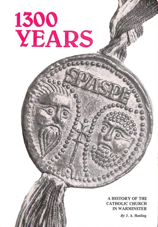 1300 Years: A History of the Catholic church in Warminster