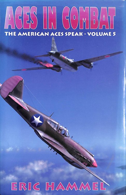 Aces in Combat: The American Aces Speak (The American Aces Speak, 5)