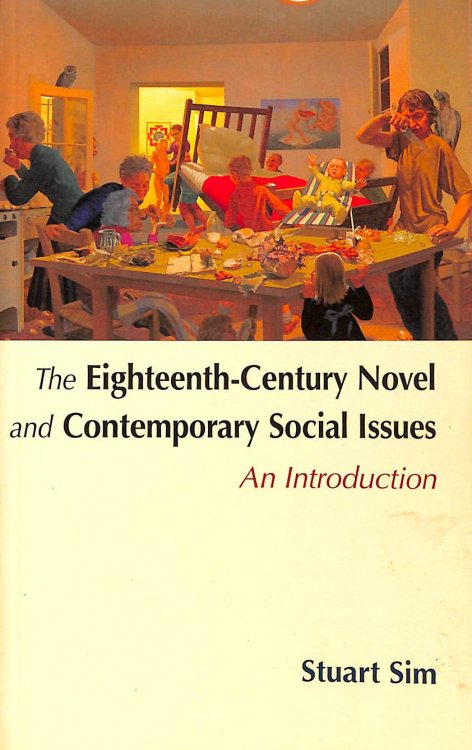 The Eighteenth-century Novel and Contemporary Social Issues (Renaissance Dramatists): An Introduction