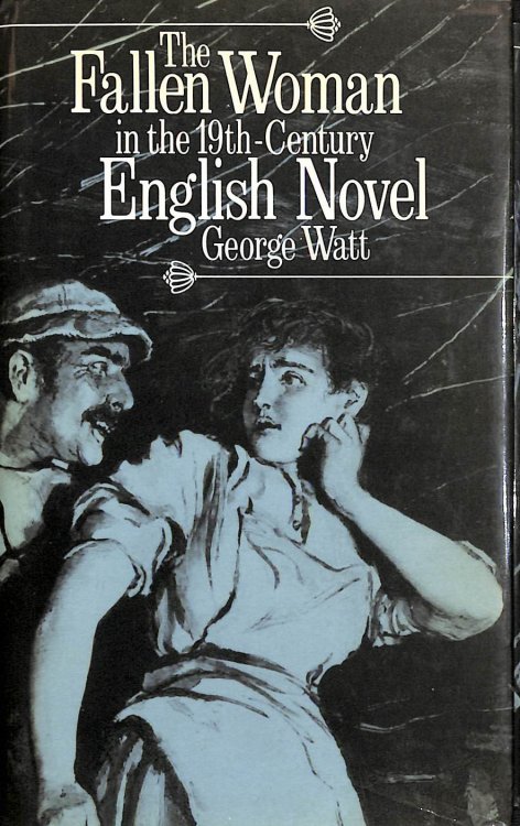 The Fallen Woman in the 19th Century English Novel