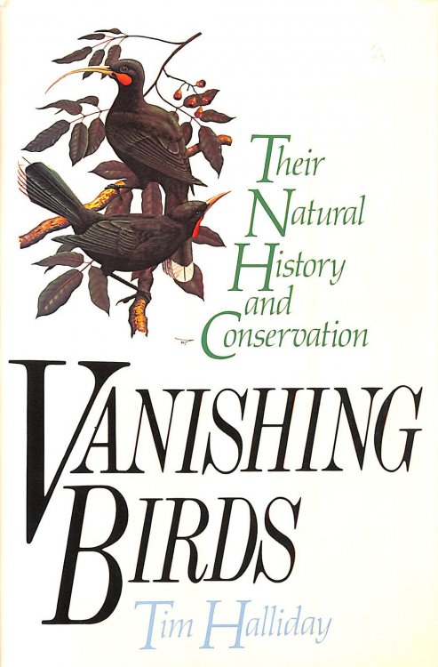 Vanishing Birds: Their Natural History and Conservation