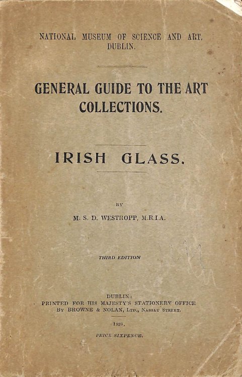 General guide to the art collections, part IX: glass, chapter II: Irish glass