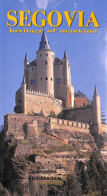 Segovia - Heritage of Mankind