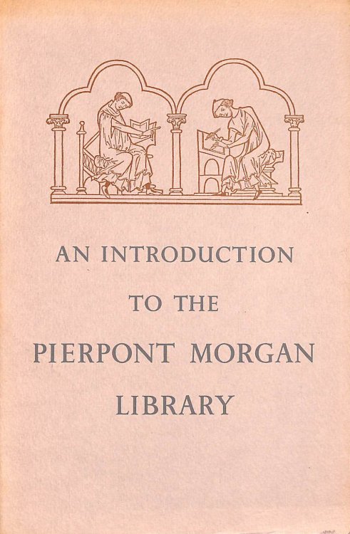 An Introduction to the Pierpont Morgan Library