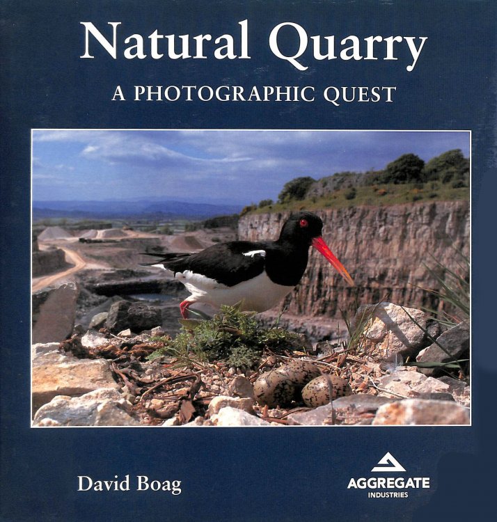 Natural Quarry: A Photographic Quest Signed By The Author