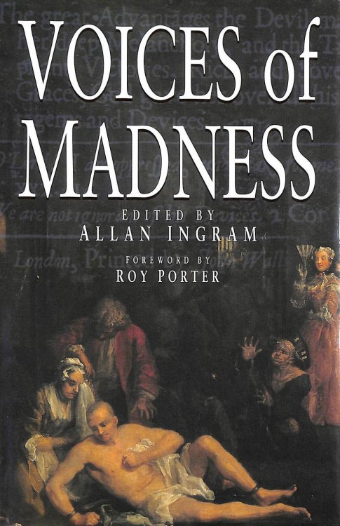 Voice of Madness: Four Pamphlets, 1683-1796