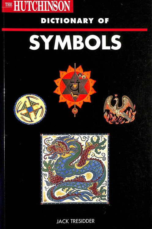 The Hutchinson Dictionary of Symbols (Helicon arts & music)