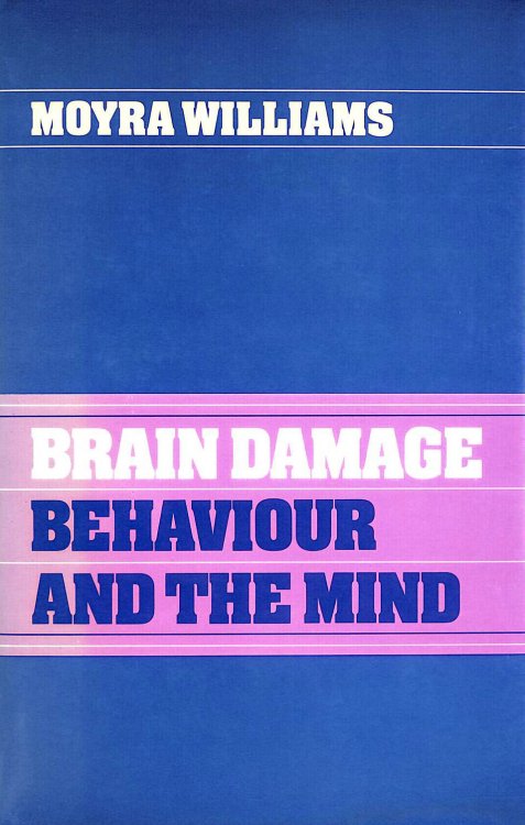 Brain Damage, Behaviour and the Mind
