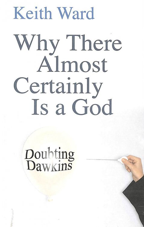 Why There Almost Certainly is a God: Doubting Dawkins