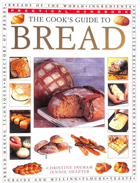 The Cook's Guide to Bread. Practical Handbook