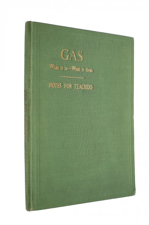 Gas, What it is -- What it does, Notes for Teachers