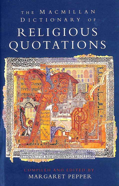 The Macmillan Dictionary Of Religious Quotations