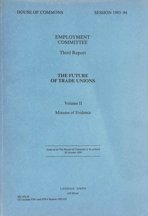 The Future of Trade Unions Report Volume II
