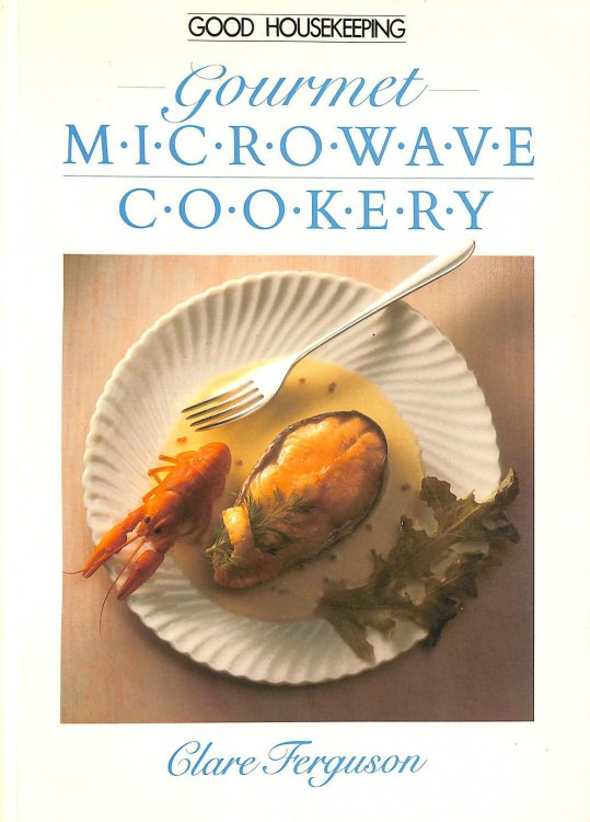Good Housekeeping Gourmet Microwave Cookery