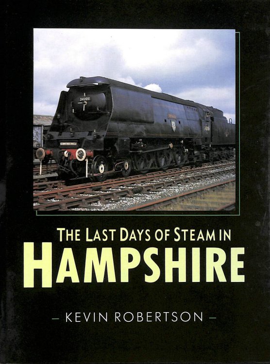 The Last Days of Steam in Hampshire