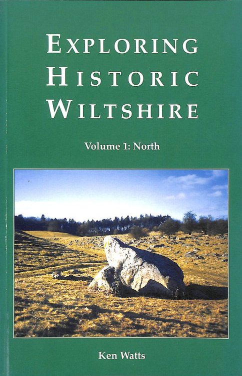 Exploring Historic Wiltshire, Volume 1 North