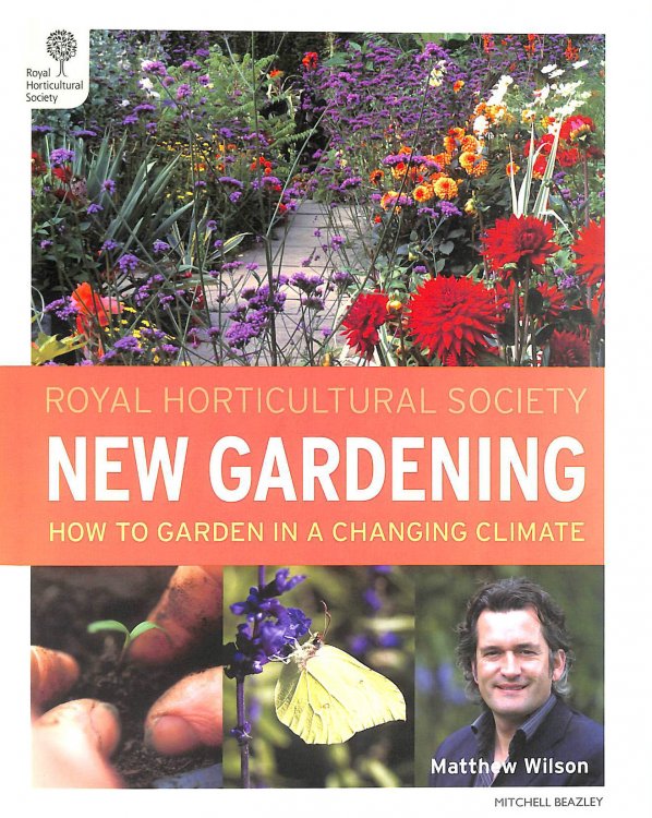 RHS New Gardening: How to Garden in a Changing Climate