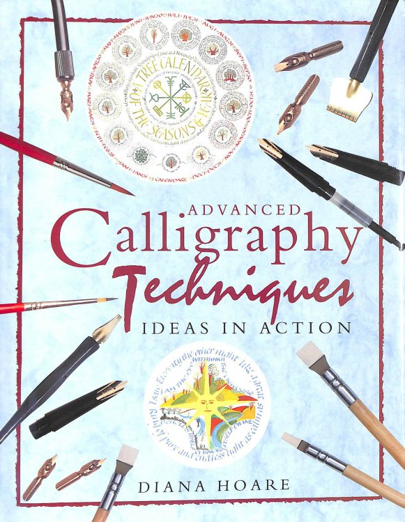 Advanced Calligraphy Techniques : Ideas In Action