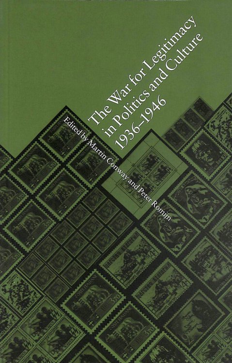 The War for Legitimacy in Politics and Culture 1936-1946 (Occupation in Europe)