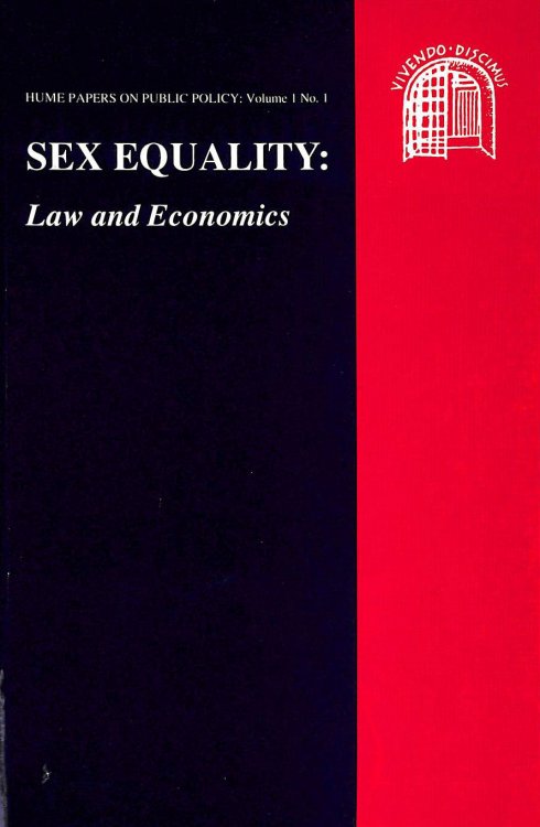 Sexual Equality: Law and Economics: v. 1, No. 1 (Hume Papers on Public Policy)