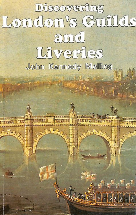 Discovering London's Guilds and Liveries (Discovering S.)
