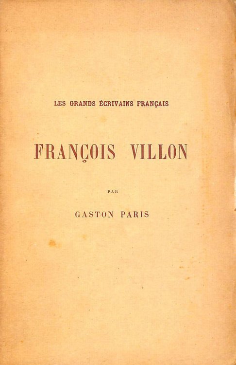 Francois Villon (Les Grands Ecrivains Francais)