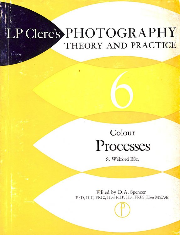 LP Clerc's Photography, Theory and Practice: Volume 6: Colour Processes