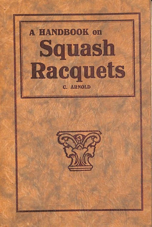 The Game of Squash Racquets