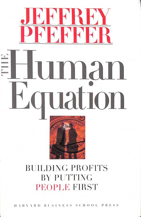 The Human Equation: Building Profits by Putting People First