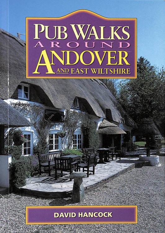 Pub Walks Around Andover and East Wiltshire