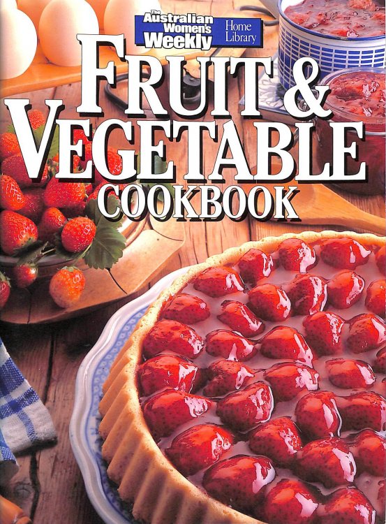Fruit and Vegetable Cook Book (Australian Women's Weekly Home Library)