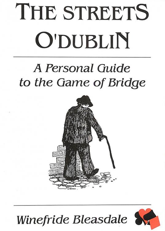 Streets of O'Dublin: A Personal Guide to the Game of Bridge