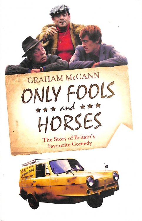 Only Fools and Horses: The Story of Britain's Favourite Comedy