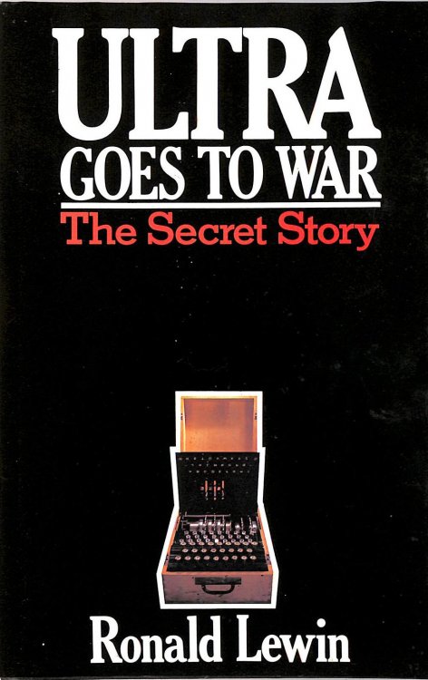 Ultra Goes to War: The Secret Story