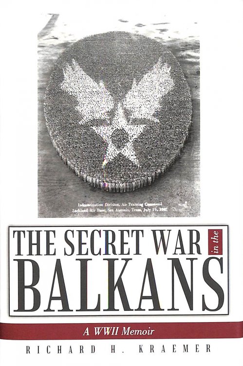 The Secret War in the Balkans: A WWII Memoir