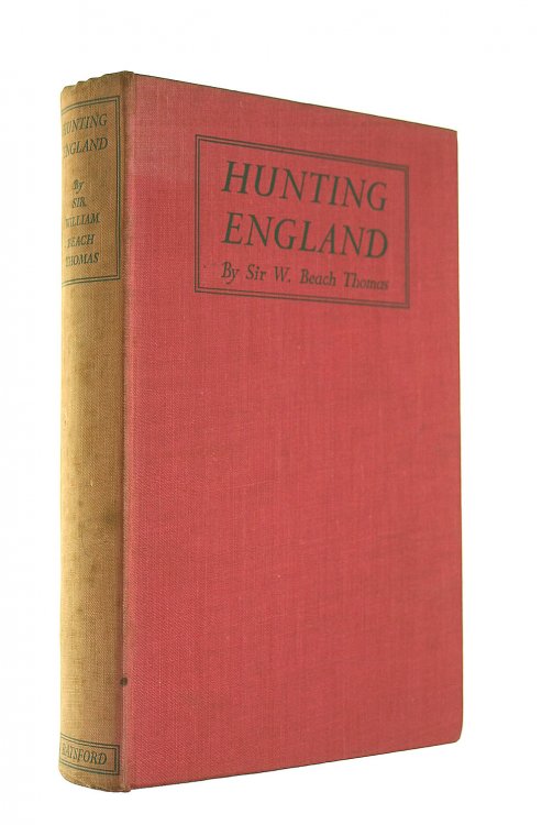 Hunting England - A Survey of the Sport , and its Chief Grounds