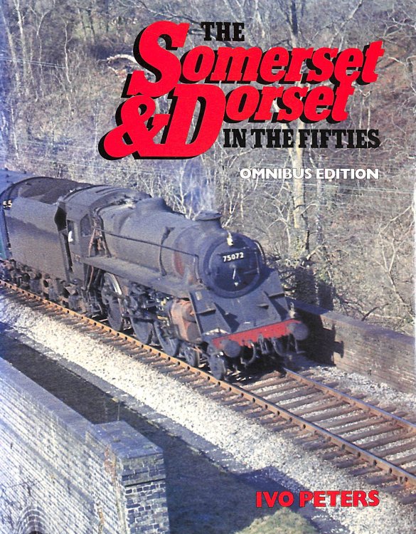 The Somerset & Dorset In The Fifties Omnibus Edition