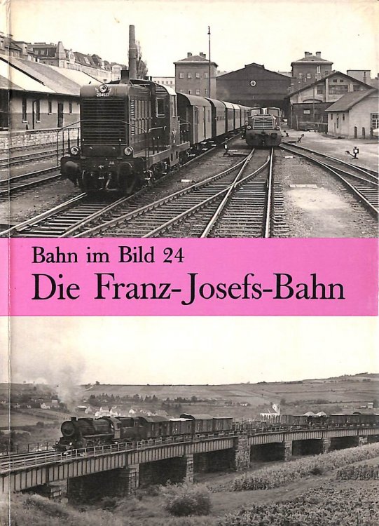 Die Franz-Josefs-Bahn. Dieser Band behandelt d. Strecke Wien FJB - Staatsgrenze nchst Gmnd