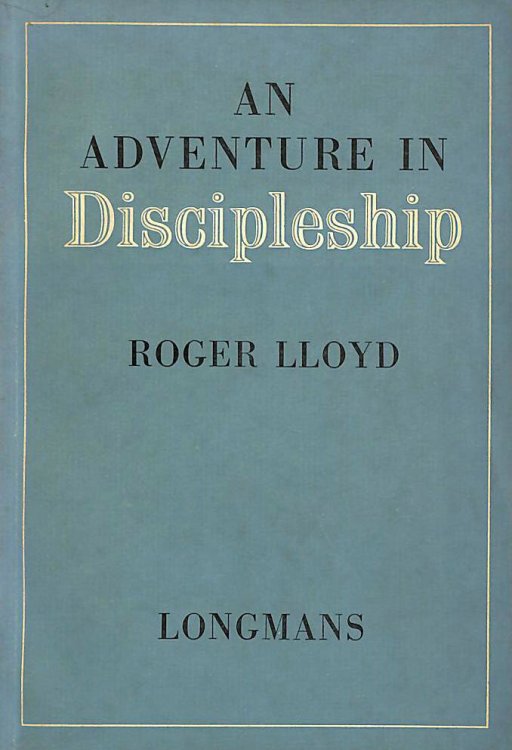 An Adventure In Discipleship: The Servants Of Christ The King