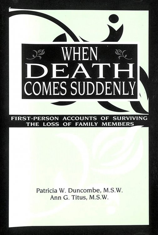 When Death Comes Suddenly -Signed by the Author