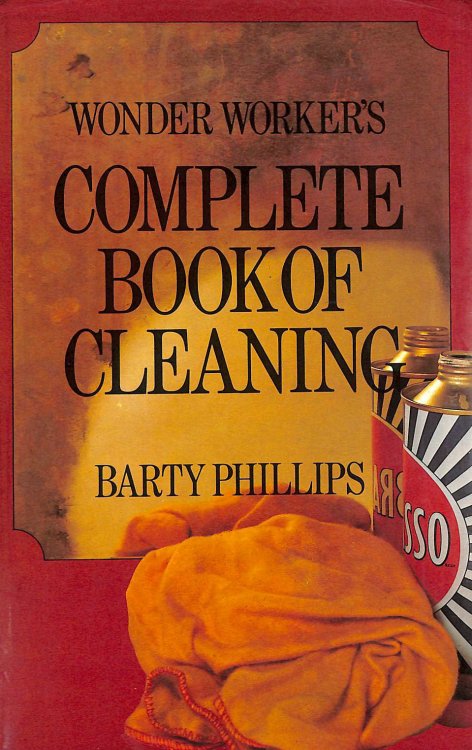 Complete Book Of Cleaning (Wonder Worker'S)
