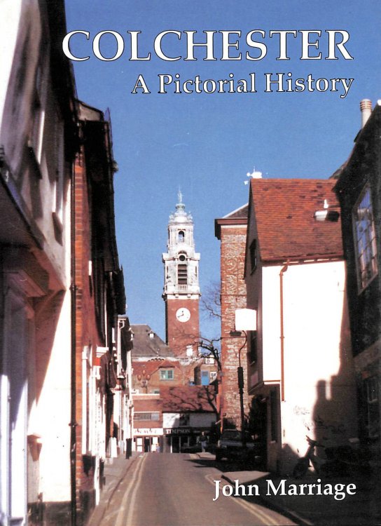 Colchester: A Pictorial History (Pictorial history series)