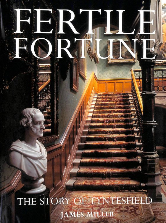 Fertile Fortune: The Story of Tyntesfield