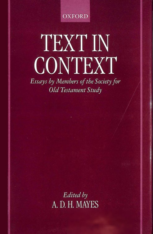 Text in Context: Essays by Members of the Society for Old Testament Study
