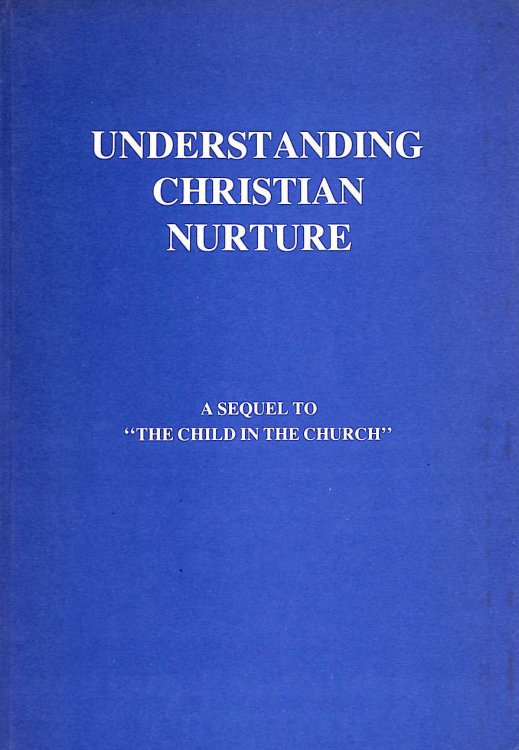 Understanding Christian Nurture